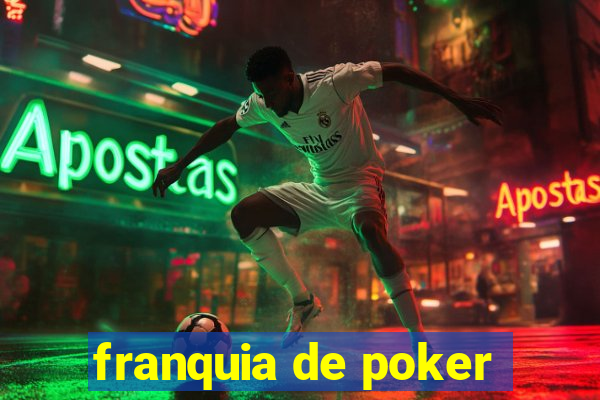 franquia de poker